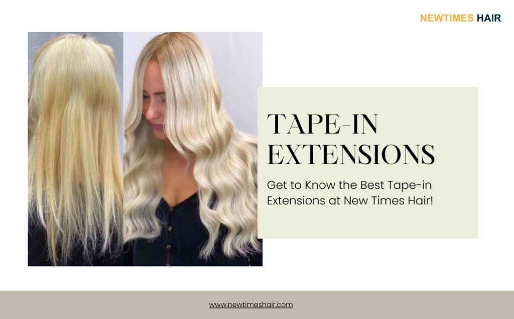 6 des meilleures extensions de cheveux avec ruban adhésif à ne pas manquer !